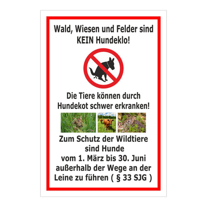 Schild Wald Wiesen Felder kein Hundeklo in weiß mit rotem Rahmen