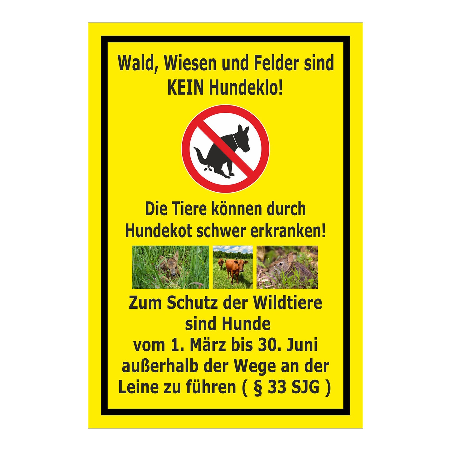 Schild Wald Wiesen Felder kein Hundeklo mit gelbem Hintergrund