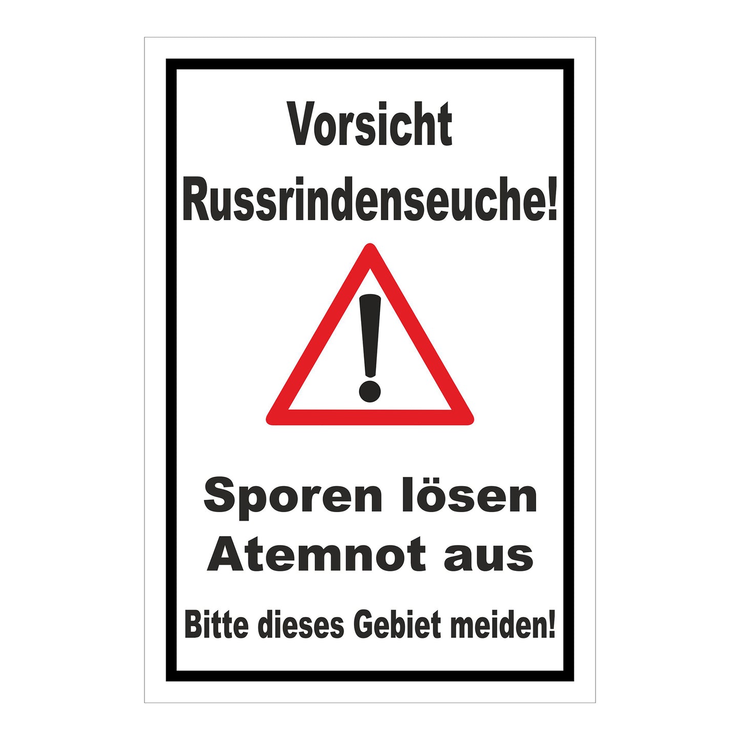 Schild Vorsicht Russrindenseuche in weiß mit schwarzem Rand