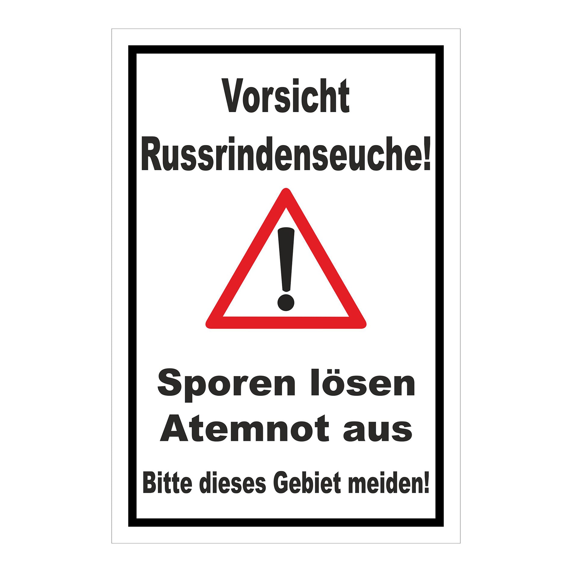 Schild Vorsicht Russrindenseuche in weiß mit schwarzem Rand
