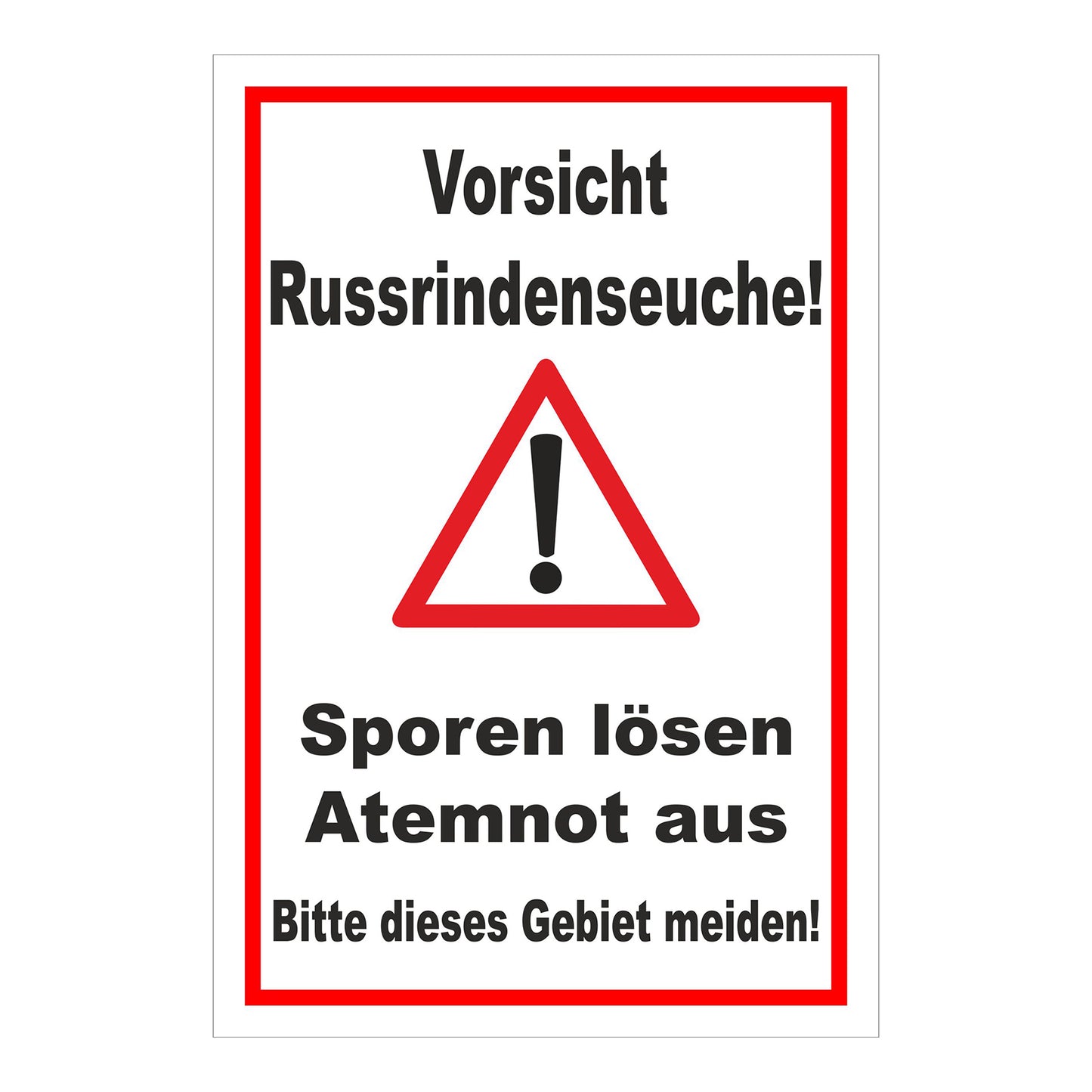 Schild Vorsicht Russrindenseuche in weiß mit rotem Rand