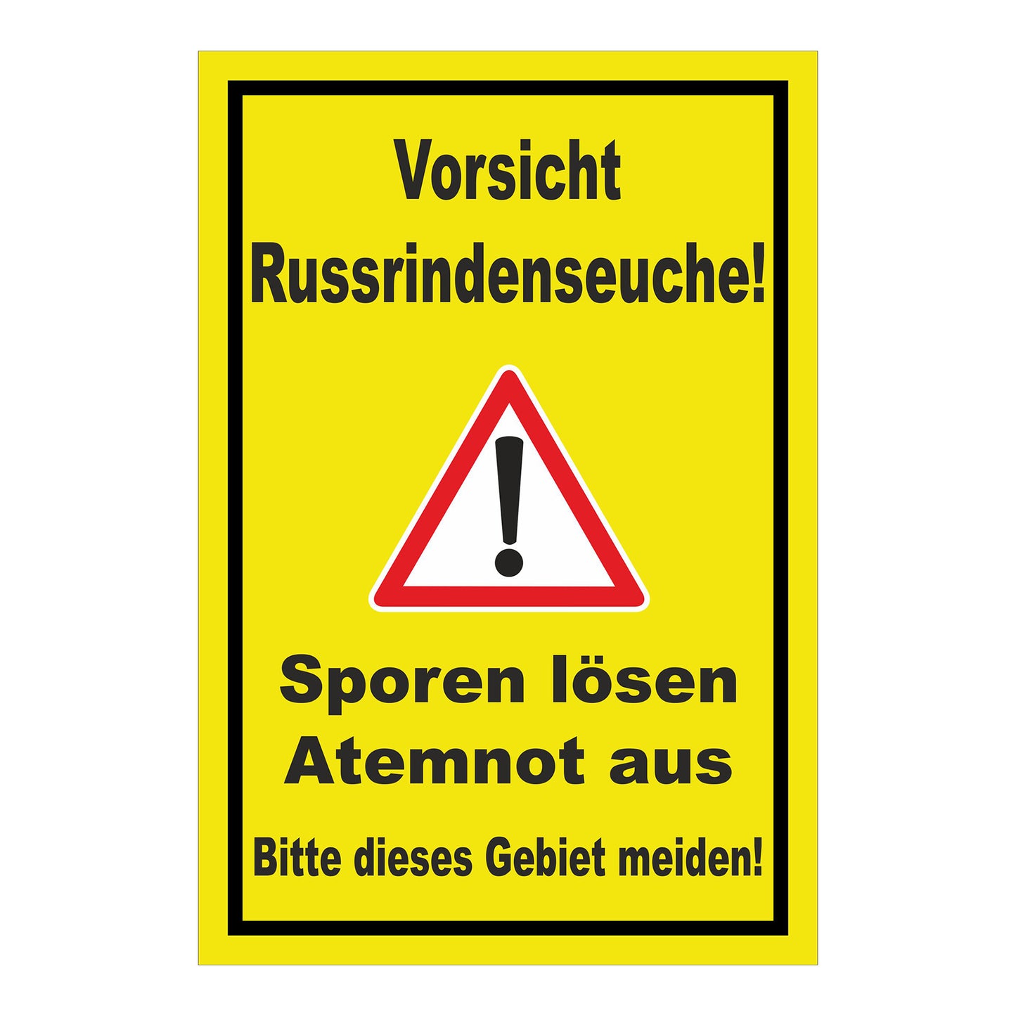 Schild Vorsicht Russrindenseuche in gelb