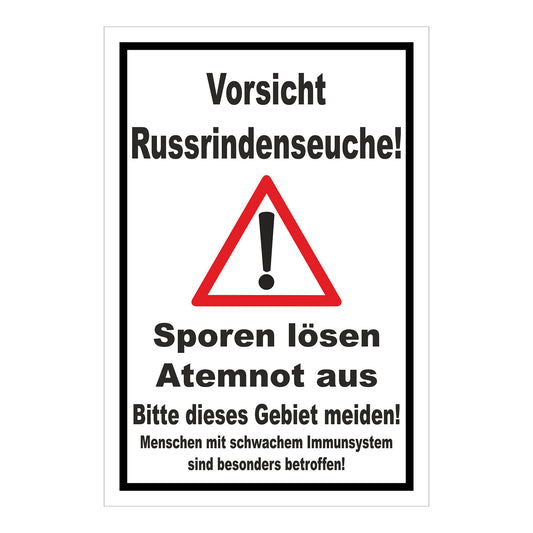 Schild Vorsicht Russrindenseuche Sporenwarnung ‚Vorsicht Russrindenseuche! Sporen lösen Atemnot aus‘ in weiß mit schwarzem Rand