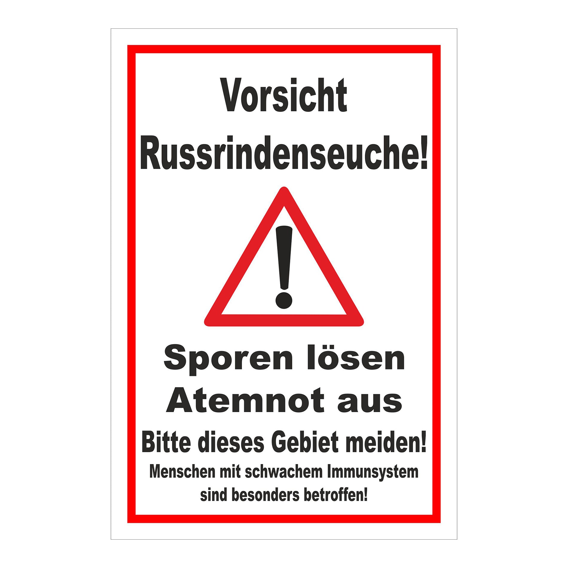 Schild Vorsicht Russrindenseuche Sporenwarnung ‚Vorsicht Russrindenseuche! Sporen lösen Atemnot aus‘ in weiß rot umrandet
