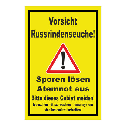 Schild Vorsicht Russrindenseuche Sporenwarnung ‚Vorsicht Russrindenseuche! Sporen lösen Atemnot aus‘ in gelb mit rotem Rand