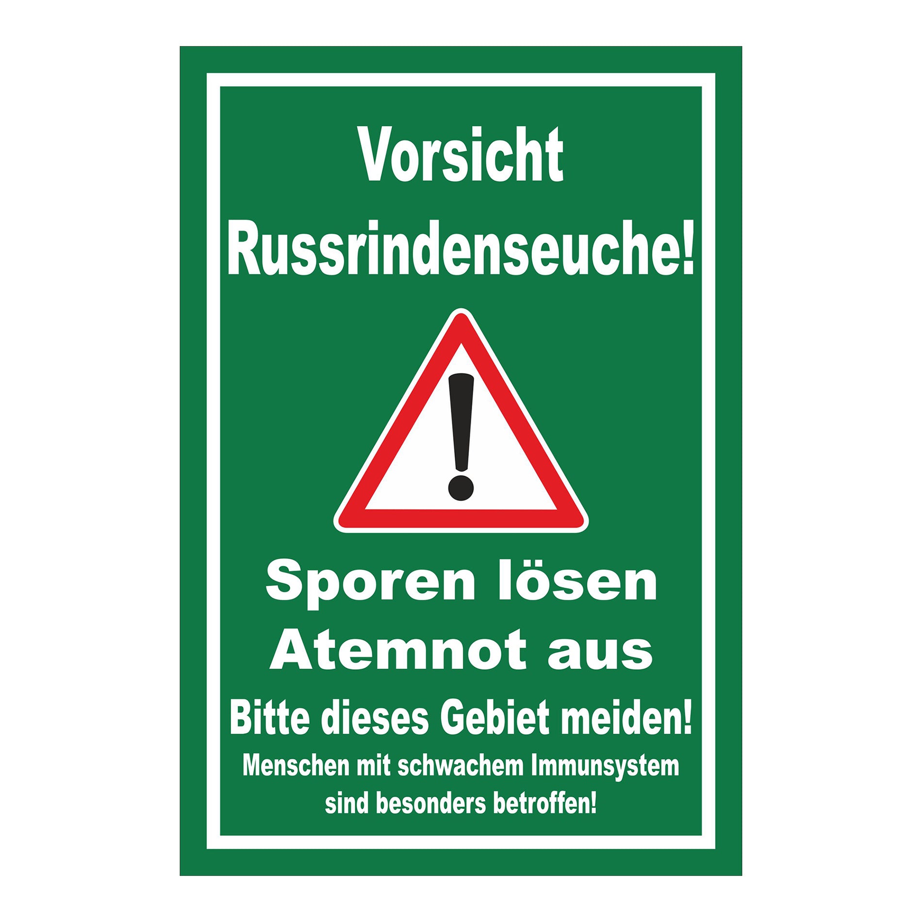 Schild Vorsicht Russrindenseuche Sporenwarnung ‚Vorsicht Russrindenseuche! Sporen lösen Atemnot aus‘ in grün mit weißem Rand