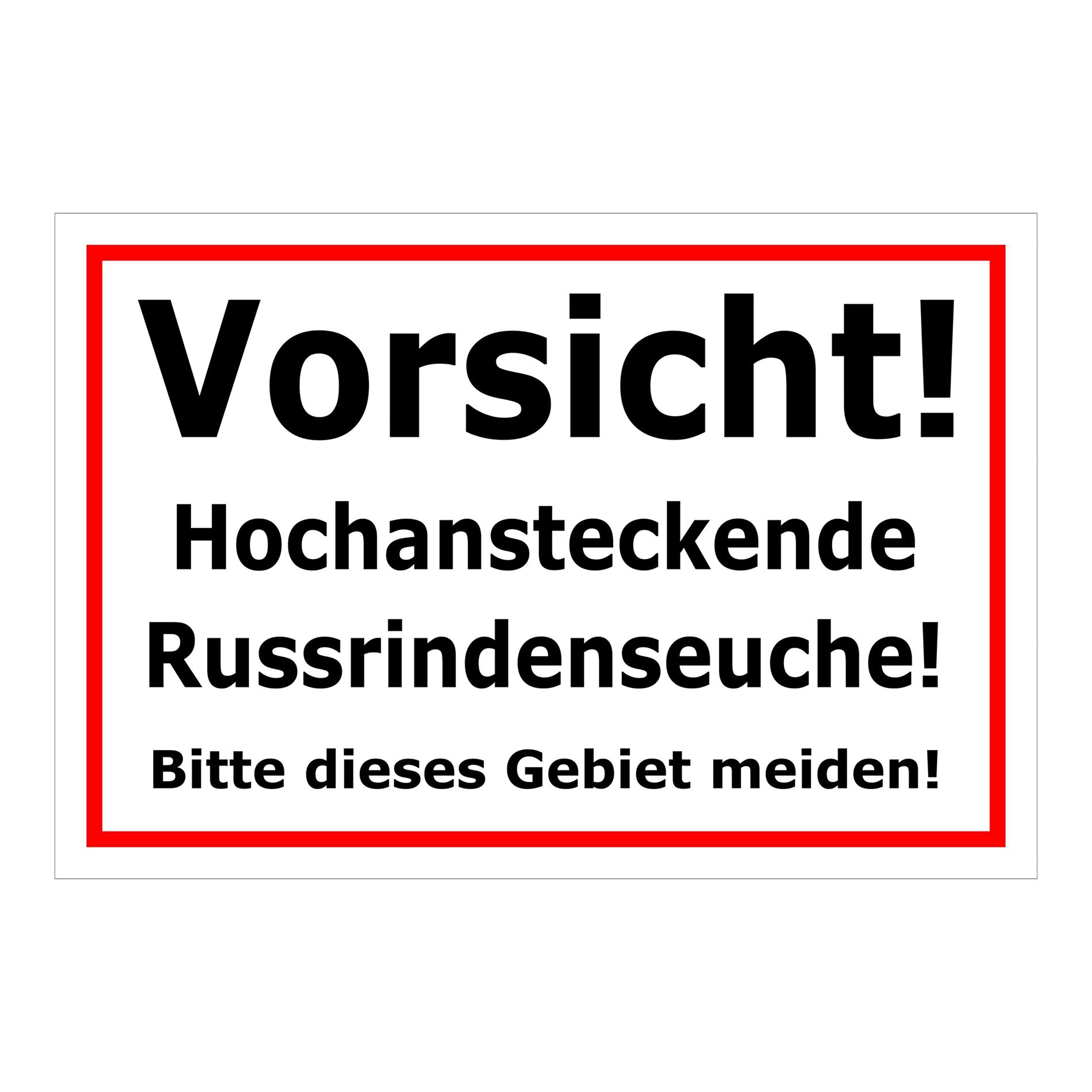 Schild Vorsicht Hochansteckende Russrindenseuche Gebiet meiden in weiß mit rotem Rahmen