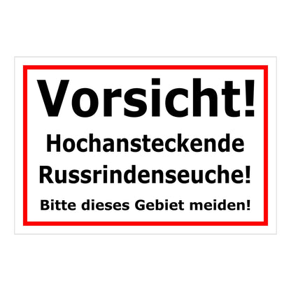 Schild Vorsicht Hochansteckende Russrindenseuche Gebiet meiden in weiß mit rotem Rahmen