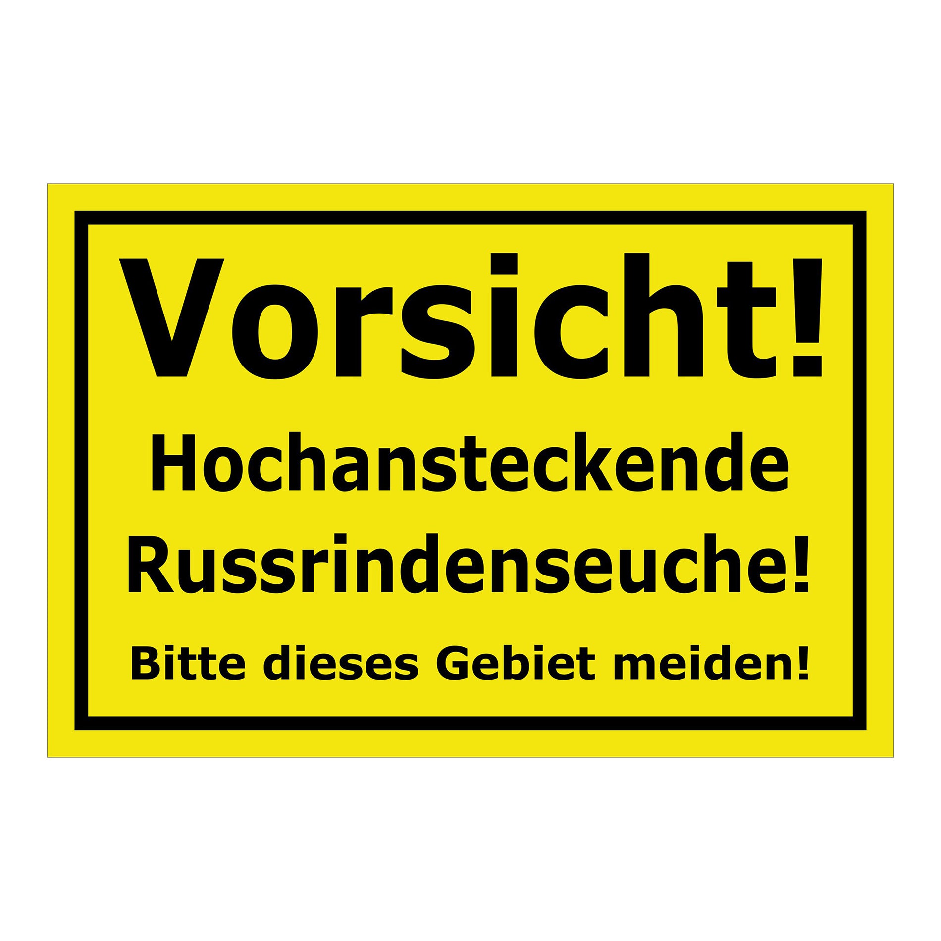 Schild Vorsicht Hochansteckende Russrindenseuche Gebiet meiden in gelb mit schwarzem Rahmen