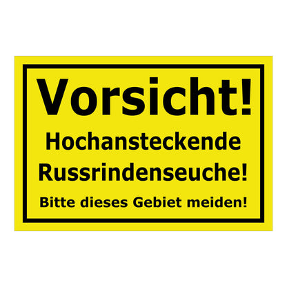 Schild Vorsicht Hochansteckende Russrindenseuche Gebiet meiden in gelb mit schwarzem Rahmen