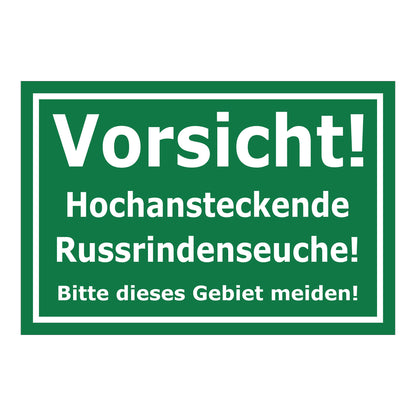 Schild Vorsicht Hochansteckende Russrindenseuche Gebiet meiden in grün mit weißer Schrift