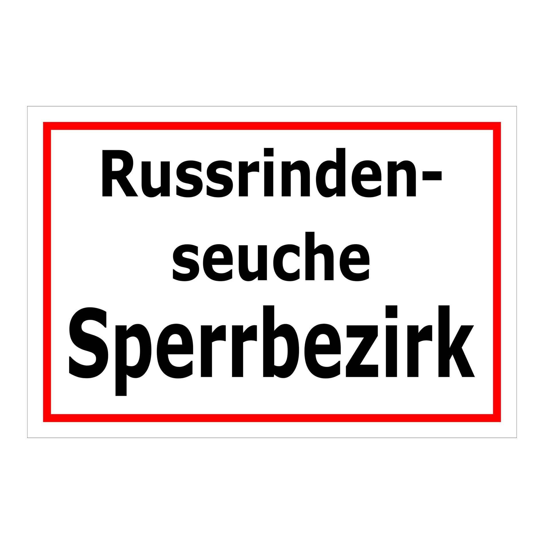 Schild Russrindenseuche Sperrbezirk in schwarz auf weißem Hintergrund mit rotem Rand
