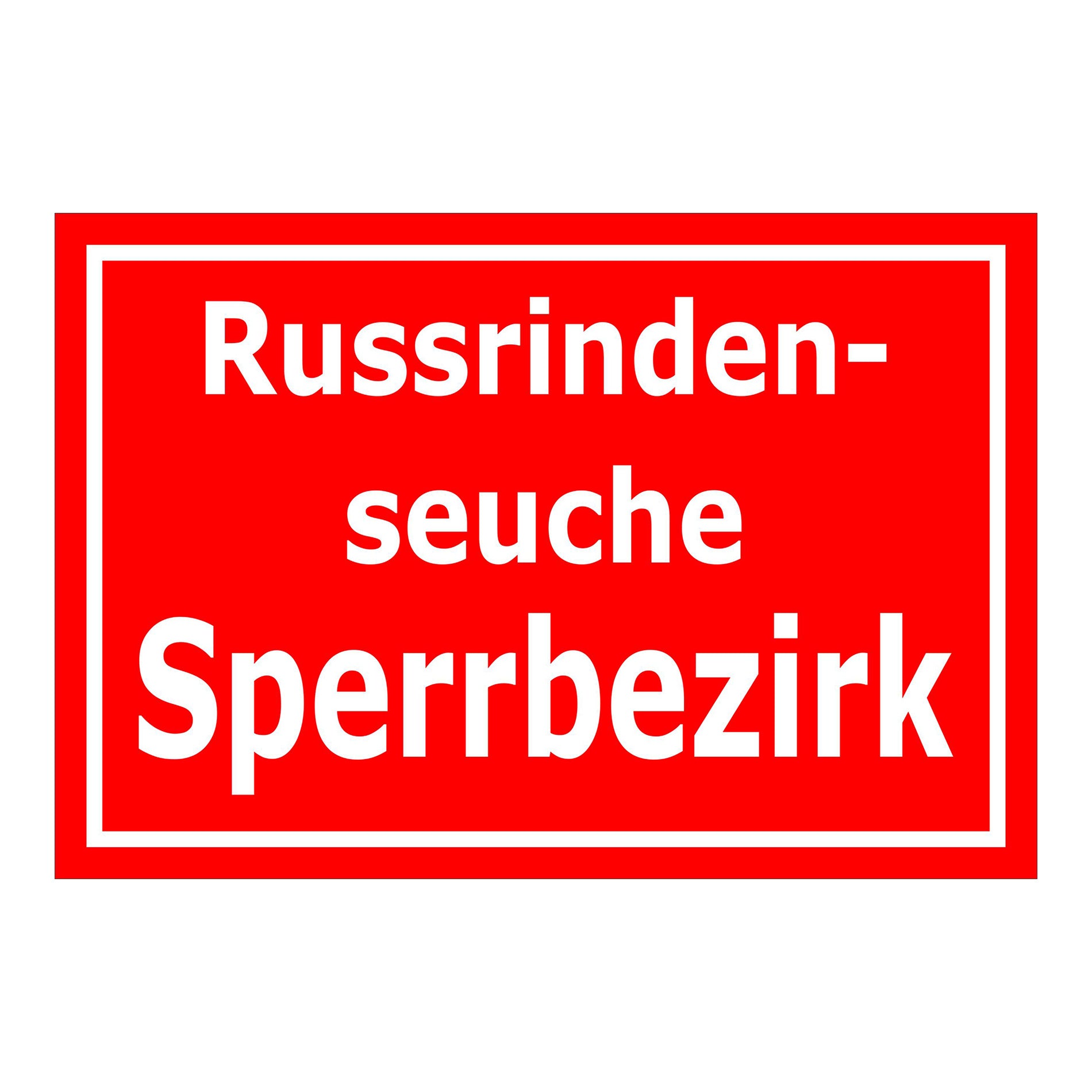 Schild Russrindenseuche Sperrbezirk in weißer Schrift auf rotem Hintergrund