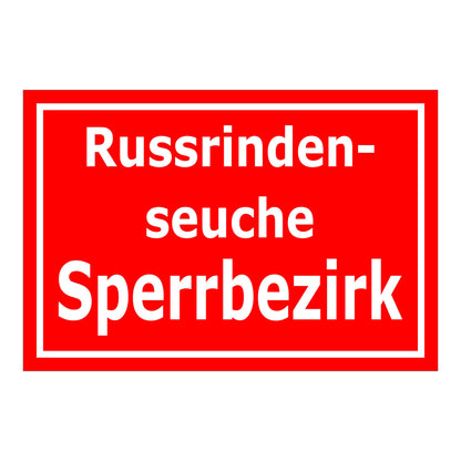 Schild Russrindenseuche Sperrbezirk in weißer Schrift auf rotem Hintergrund
