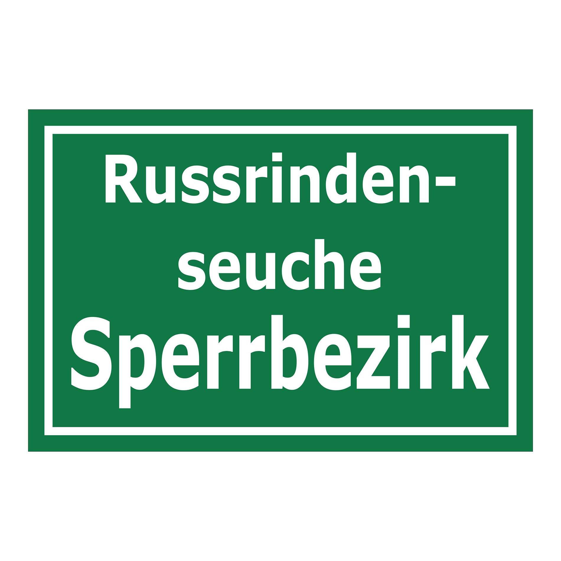 Schild Russrindenseuche Sperrbezirk in weißer Schrift auf grünem Hintergrund