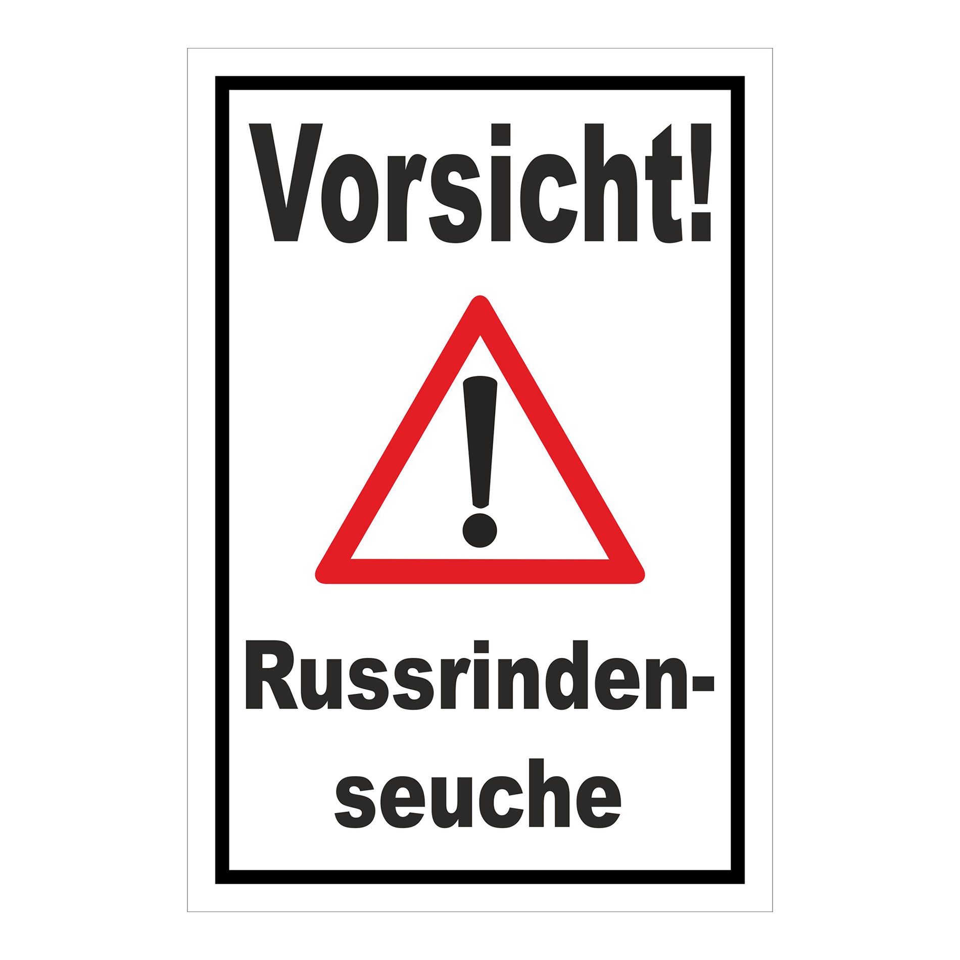 Schild Vorsicht Russrindenseuche in weiß mit schwarzem Rand und rotem Warnsymbol
