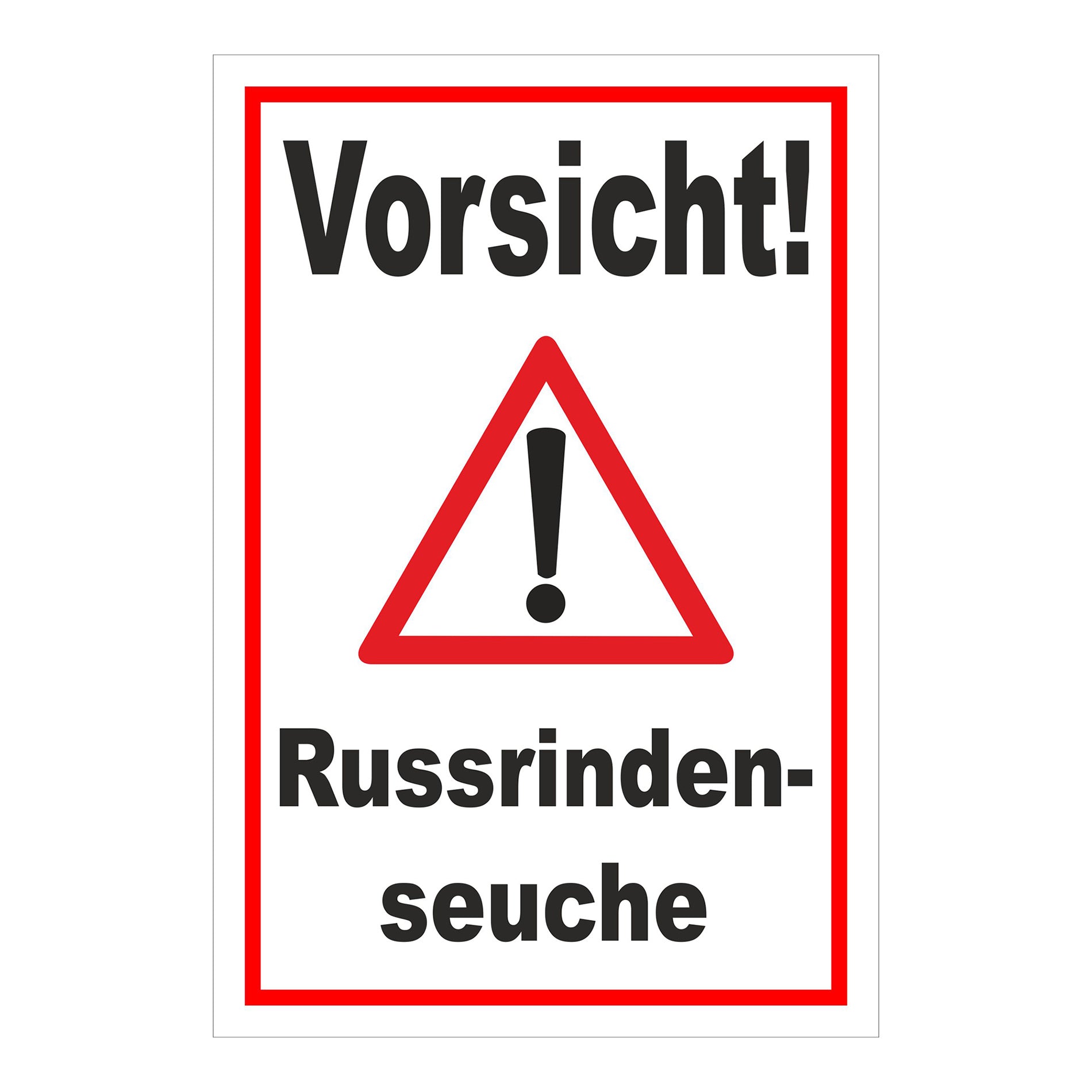 Schild Vorsicht Russrindenseuche in weiß mit rotem Rand und Warnsymbol