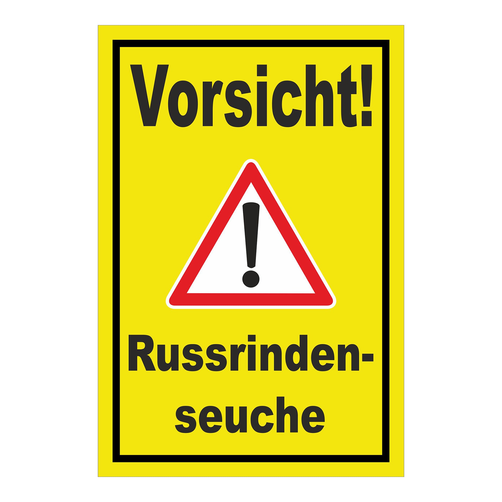 Schild Vorsicht Russrindenseuche in gelb mit schwarzem Text und Warnsymbol