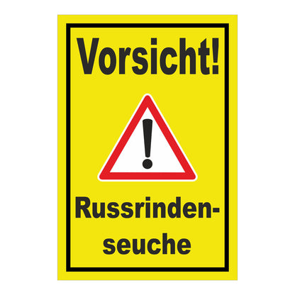 Schild Vorsicht Russrindenseuche in gelb mit schwarzem Text und Warnsymbol