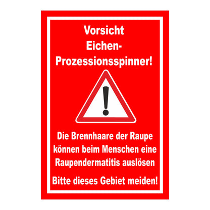 Schild Vorsicht Eichen Prozessionsspinner ‚Vorsicht Eichen-Prozessionsspinner!‘ rot mit weißem Text