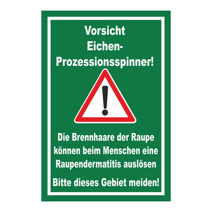 Schild Vorsicht Eichen Prozessionsspinner ‚Vorsicht Eichen-Prozessionsspinner!‘ grün mit weißem Text