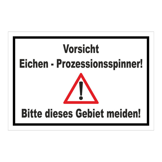 Schild Vorsicht Eichen - Prozessionsspinner Gebiet meiden in Weiß mit schwarzem Rand