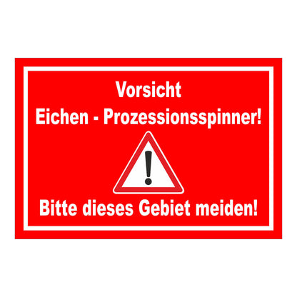 Schild Vorsicht Eichen - Prozessionsspinner Gebiet meiden in Rot mit weißem Rand