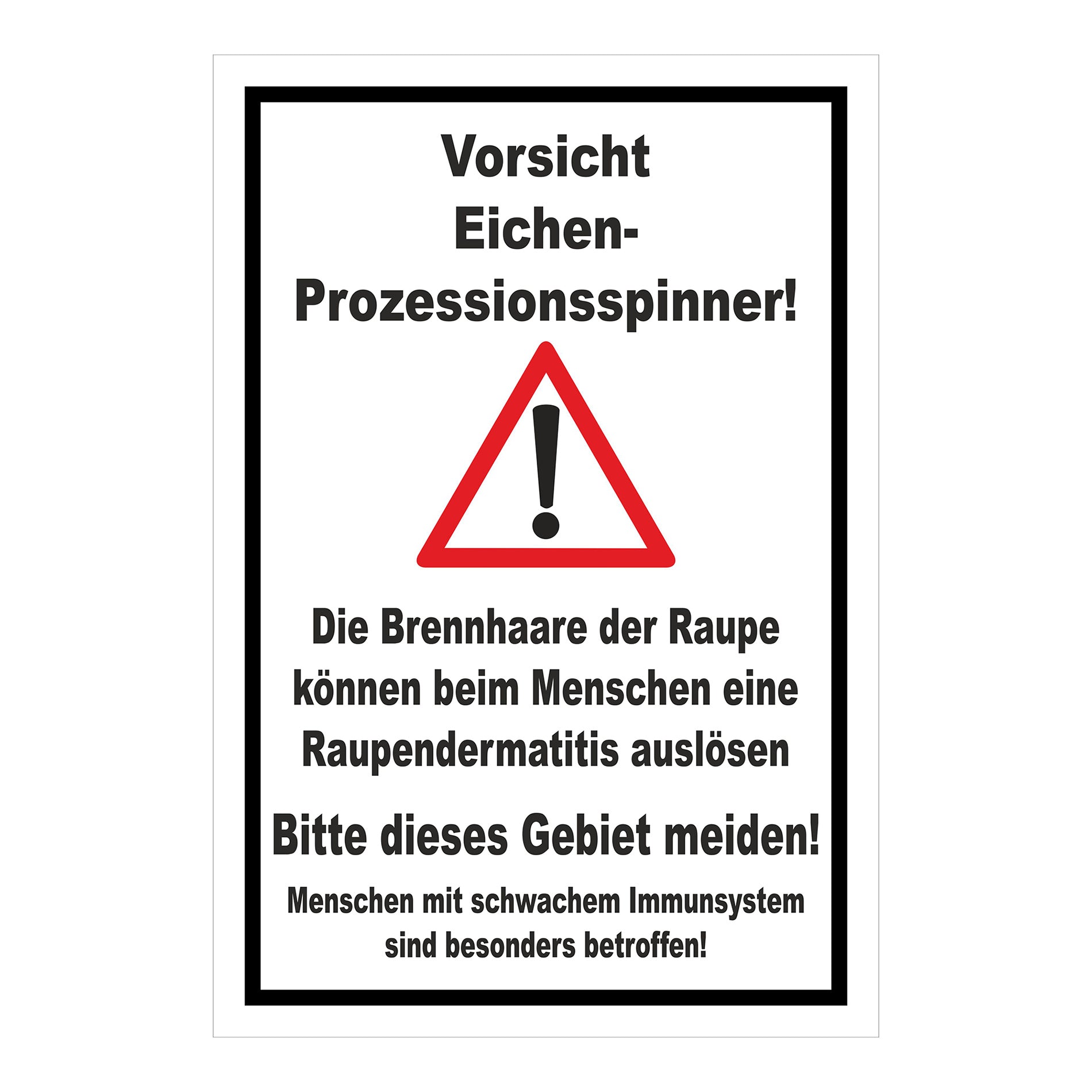Schild Warnhinweis Eichen-Prozessionsspinner ‚Vorsicht Eichen-Prozessionsspinner‘ weiß mit schwarzem Rand