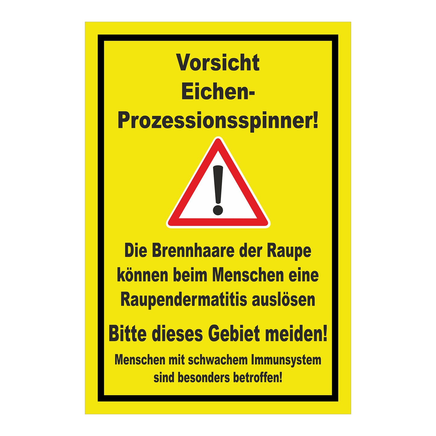 Schild Warnhinweis Eichen-Prozessionsspinner ‚Vorsicht Eichen-Prozessionsspinner‘ gelb mit schwarzem Rand