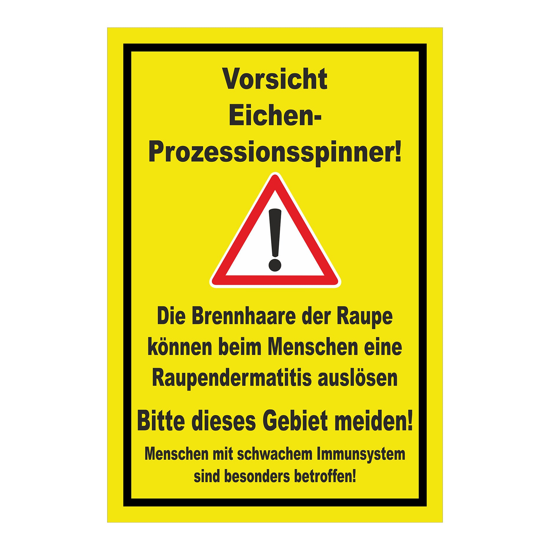 Schild Warnhinweis Eichen-Prozessionsspinner ‚Vorsicht Eichen-Prozessionsspinner‘ gelb mit schwarzem Rand
