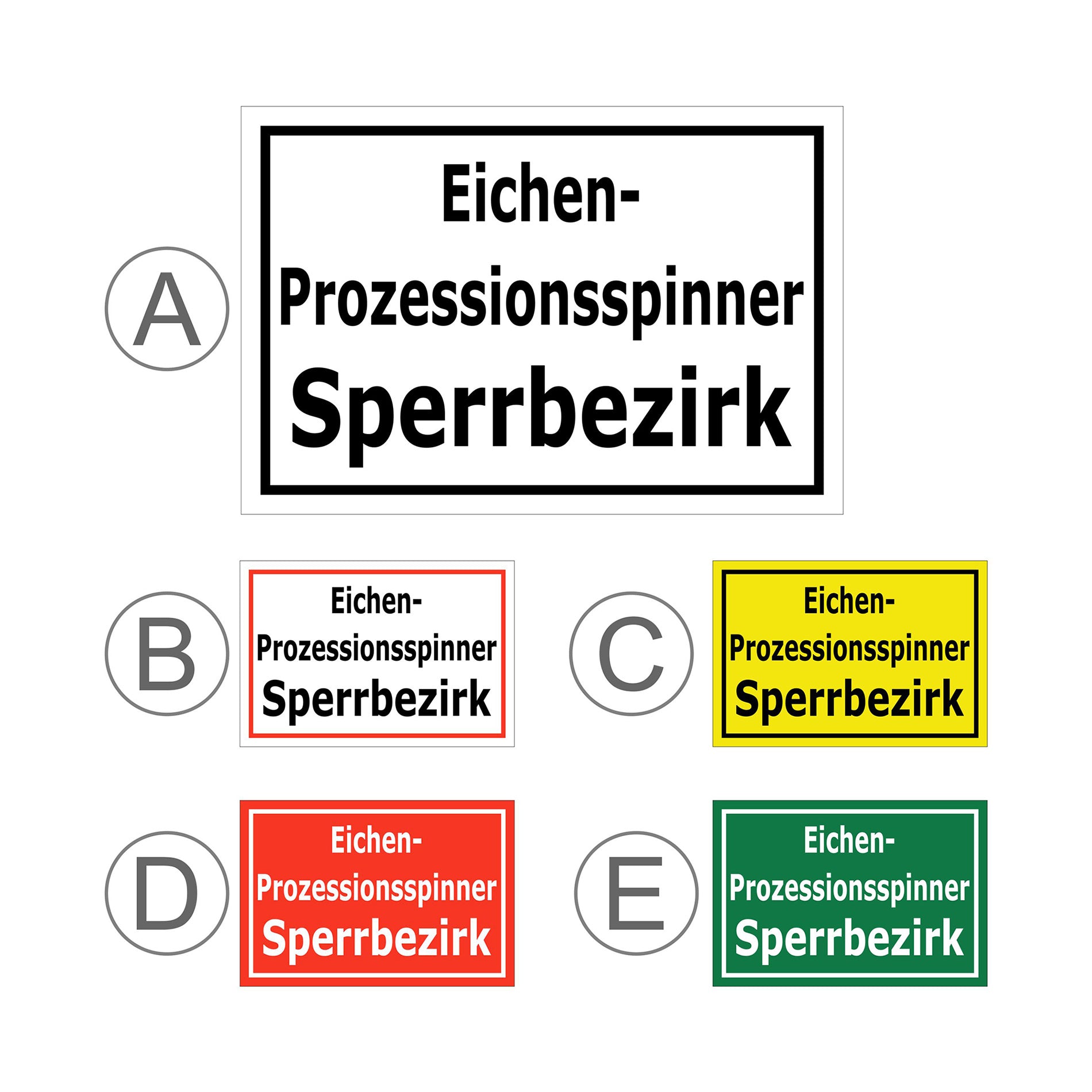 Übersichtsbild Schild Eichen-Prozessionsspinner Sperrbezirk mit allen verfügbaren Farbvarianten