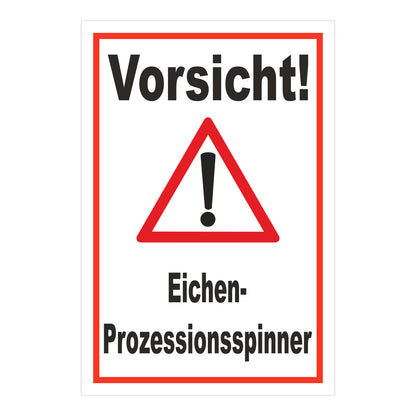 Schild Vorsicht Eichen-Prozessionsspinner weißer Hintergrund mit rotem Rahmen