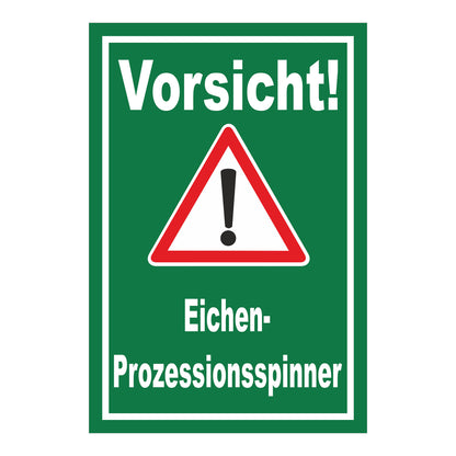 Schild Vorsicht Eichen-Prozessionsspinner grüner Hintergrund mit weißem Text