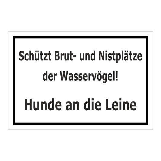 Schild Schutz von Brut- und Nistplätzen Hunde an die Leine Hinweis in weiß mit schwarzem Rand