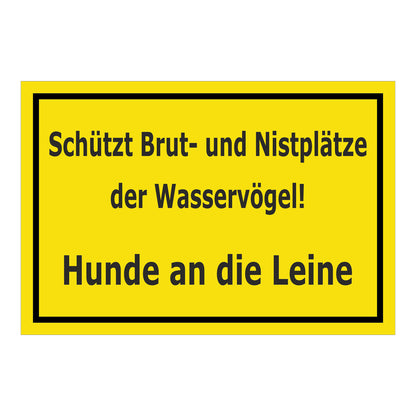 Schild Schutz von Brut- und Nistplätzen Hunde an die Leine Hinweis in gelb mit schwarzem Rand