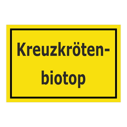 Schild Kreuzkrötenbiotop ‚Kreuzkröten-biotop‘ gelb mit schwarzem Rand und schwarzer Schrift