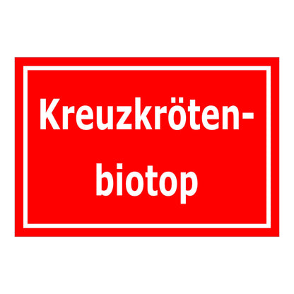 Schild Kreuzkrötenbiotop ‚Kreuzkröten-biotop‘ rot mit weißer Schrift