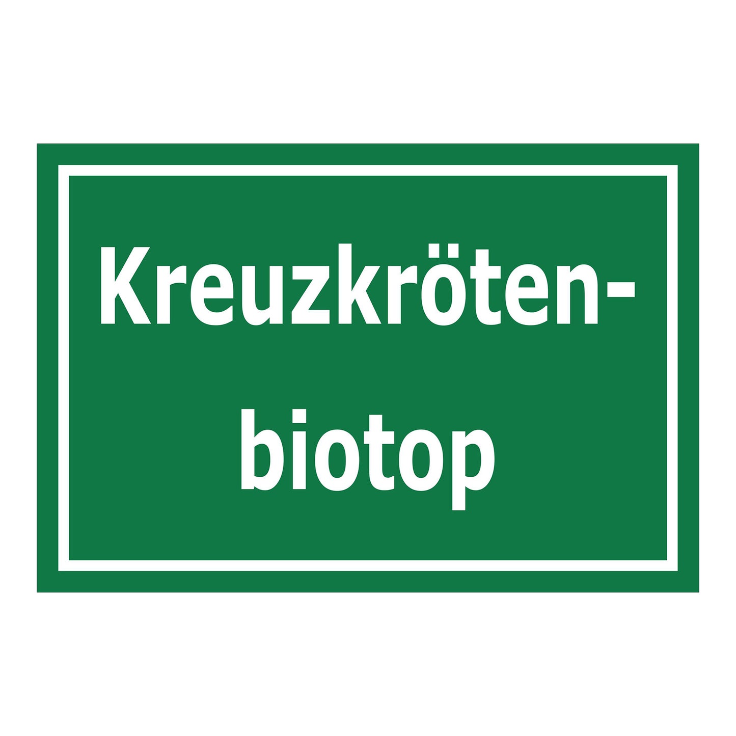 Schild Kreuzkrötenbiotop ‚Kreuzkröten-biotop‘ grün mit weißer Schrift und weißem Rand