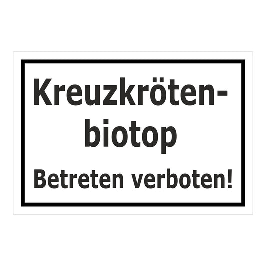 Schild Kreuzkrötenbiotop Betreten verboten in weiß mit schwarzem Rand