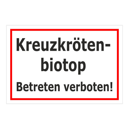 Schild Kreuzkrötenbiotop Betreten verboten in weiß mit rotem Rand