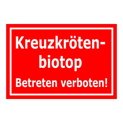 Schild Kreuzkrötenbiotop Betreten verboten in rot mit weißer Schrift