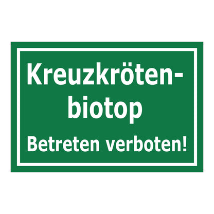 Schild Kreuzkrötenbiotop Betreten verboten in grün mit weißer Schrift