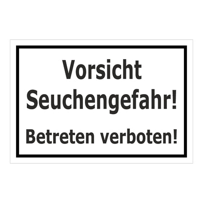 Schild Vorsicht Seuchengefahr Betreten verboten ‚Vorsicht Seuchengefahr! Betreten verboten!‘ weiß mit schwarzem Rand