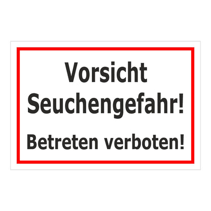 Schild Vorsicht Seuchengefahr Betreten verboten ‚Vorsicht Seuchengefahr! Betreten verboten!‘ weiß mit rotem Rand