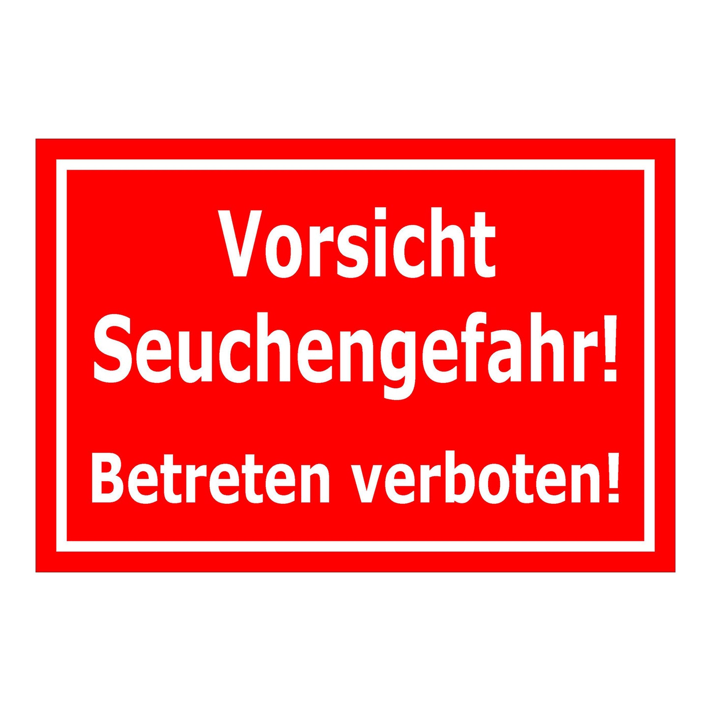 Schild Vorsicht Seuchengefahr Betreten verboten ‚Vorsicht Seuchengefahr! Betreten verboten!‘ rot mit weißer Schrift