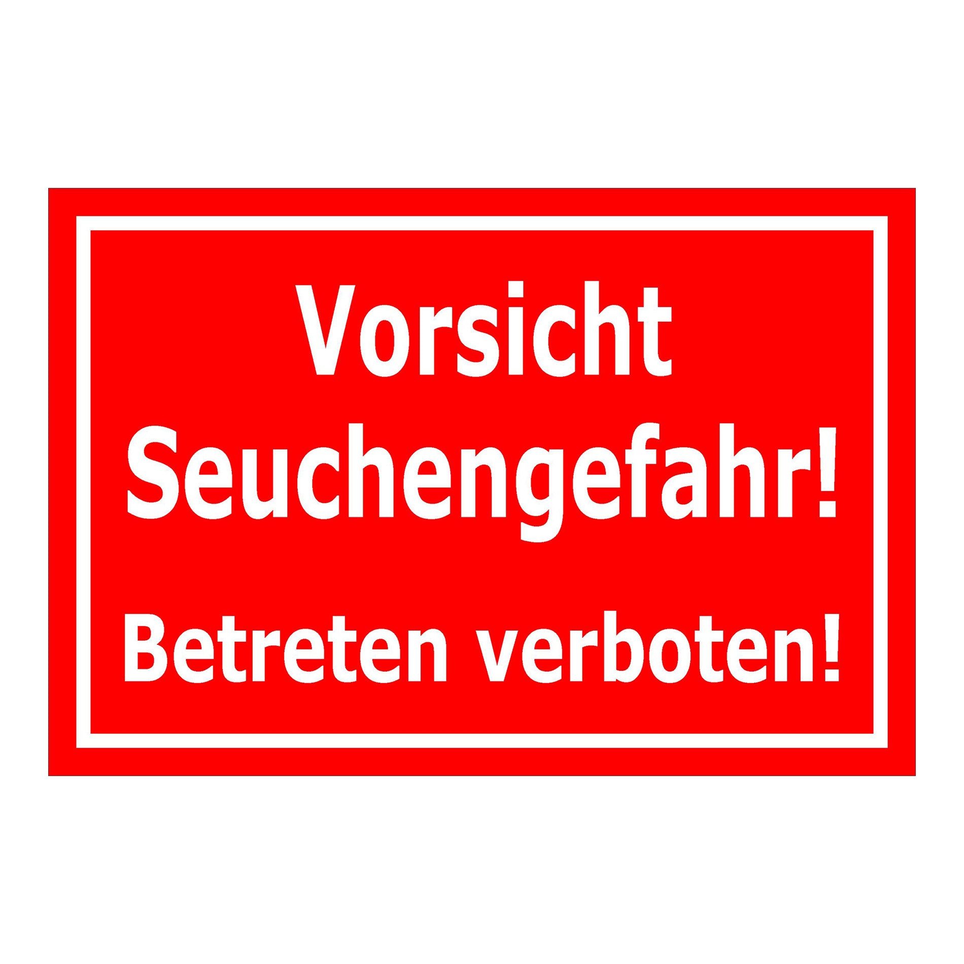 Schild Vorsicht Seuchengefahr Betreten verboten ‚Vorsicht Seuchengefahr! Betreten verboten!‘ rot mit weißer Schrift