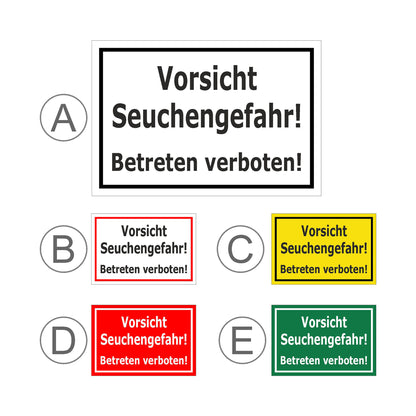 Übersichtsbild Schild Vorsicht Seuchengefahr Betreten verboten ‚Vorsicht Seuchengefahr! Betreten verboten!‘ mit allen Farbvarianten