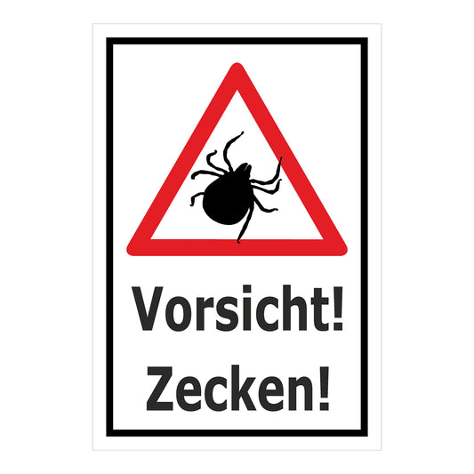 Schild Vorsicht Zecken Warnhinweis mit Text ‚Vorsicht! Zecken!‘ weißer Hintergrund schwarzer Rahmen