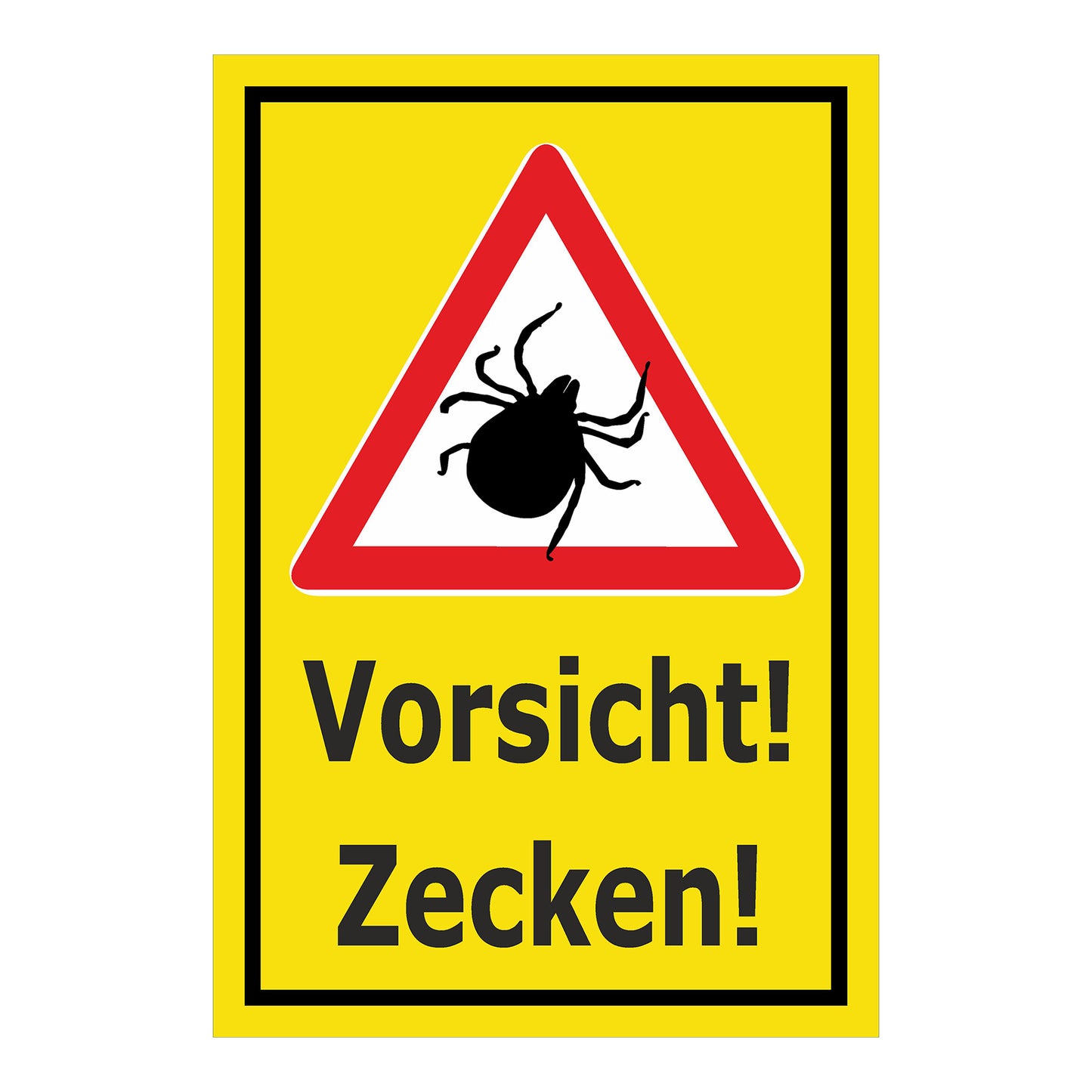Schild Vorsicht Zecken Warnhinweis mit Text ‚Vorsicht! Zecken!‘ gelber Hintergrund schwarzer Rahmen