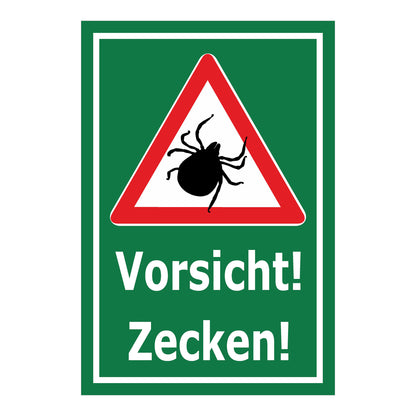 Schild Vorsicht Zecken Warnhinweis mit Text ‚Vorsicht! Zecken!‘ grüner Hintergrund weißer Text